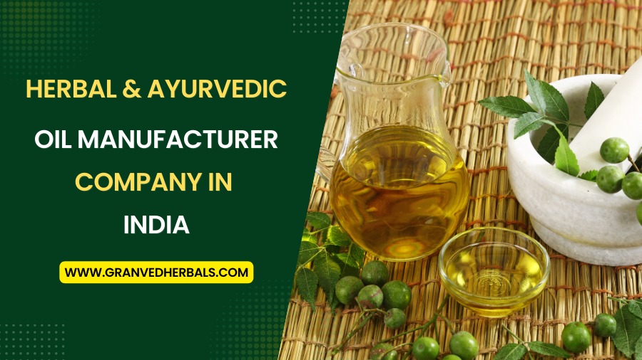Ayurvedic Oil Manufacturer Company