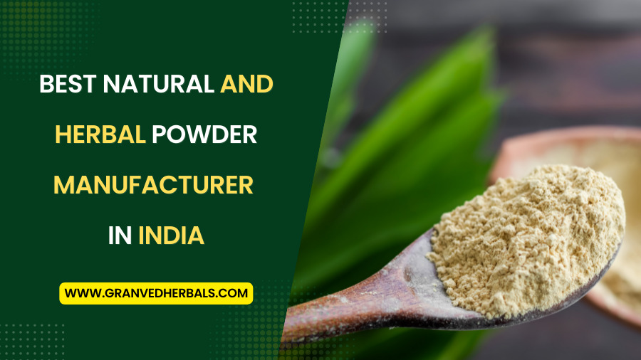 Herbal powder manufacturer