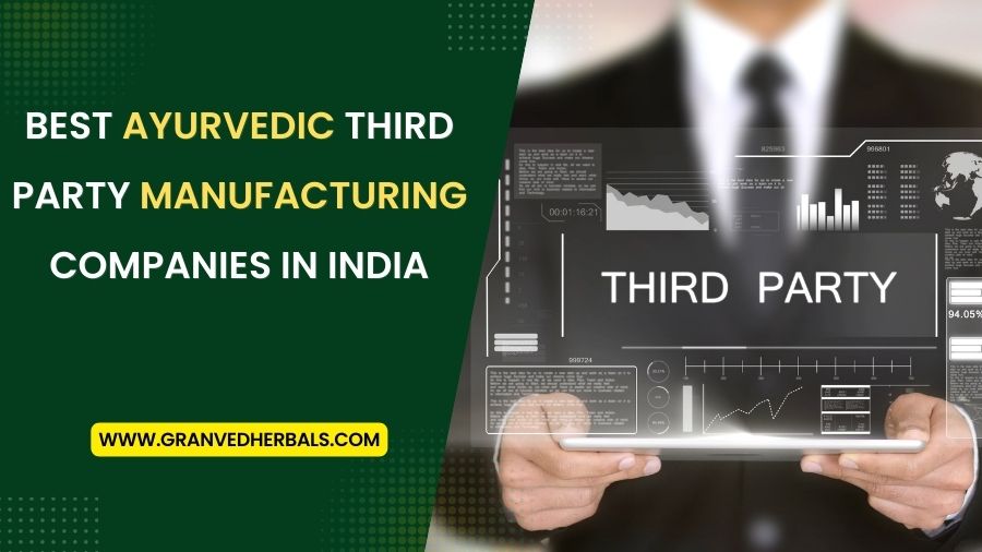 ayurvedic third-party manufacturing companies in india